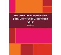 Leslie Green The JoMar Credit Repair Guide Book "2012" (Tascabile)