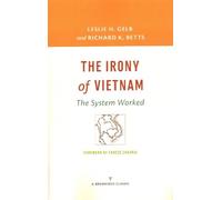 Leslie H. Gelb Richard K. Betts The Irony of Vietnam (Tascabile)