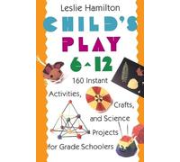 Leslie Hamilton Child's Play 6 - 12 (Tascabile)