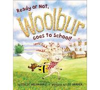 Leslie Helakoski Ready or Not, Woolbur Goes to School (Copertina rigida)