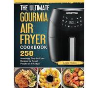 Leslie Hickox The Ultimate Gourmia Air Fryer Cookbook (Tascabile)