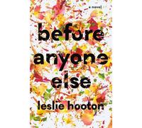 Leslie Hooton Before Anyone Else (Tascabile) BAE Series