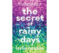 Leslie Hooton The Secret of Rainy Days (Copertina rigida)