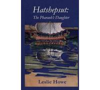 Leslie Howe Hatshepsut (Tascabile)