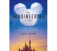 Leslie Iwerks The Imagineering Story (Copertina rigida)