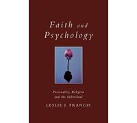 Leslie J. Francis Faith and Psychology (Tascabile) Exploring Faith S.