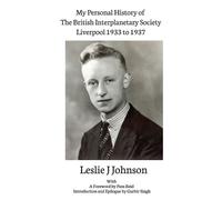 Leslie J Johnso My Personal History of The British Interplanetary So (Tascabile)