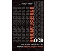 Leslie J. Shapiro Understanding OCD (Copertina rigida)