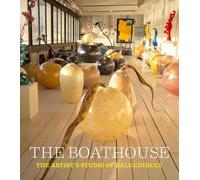 Leslie Jackson Chihuly David B. Williams Willia The Boathouse (Copertina rigida)