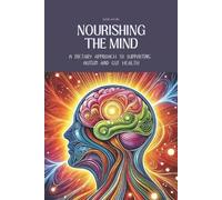 Leslie Jacobs Nourishing the Mind (Tascabile) Holistic Health & Longevity