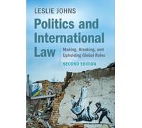 Leslie Johns Politics and International Law (Tascabile)