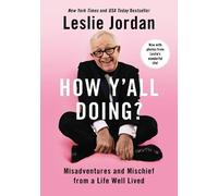 Leslie Jordan How Y'all Doing? (Tascabile)