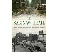 Leslie K. Pielack The Saginaw Trail (Tascabile)