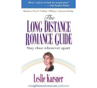 Leslie Karsner The Long Distance Romance Guide (Tascabile)