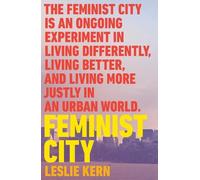 Leslie Kern Feminist City (Tascabile)