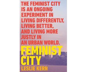 Leslie Kern Feminist City (Tascabile)