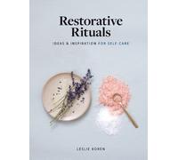 Leslie Koren Restorative Rituals (Copertina rigida)