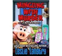 Leslie Langtry Mingling With Murder (Tascabile) Merry Wrath Mysteries