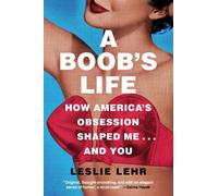 Leslie Lehr A Boob's Life (Copertina rigida)