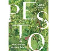 Leslie Lennox Pesto: The Modern Mother Sauce (Copertina rigida)