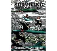 Leslie Leyland Fields Surviving the Island of Grace 2nd Rev Ed. (Tascabile)