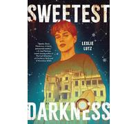 Leslie Lutz Sweetest Darkness (Copertina rigida)