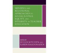 Leslie M. Gauna Mindful and Relational Approaches to Social Justice, (Tascabile)