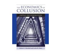 Leslie M. Marx Robert C. Marshall The Economics of Collusion (Tascabile)