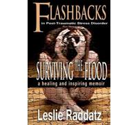 Leslie M Raddatz Flashbacks in Post-Traumatic Stress Disorder (Tascabile)