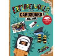 Leslie Manlapig Explore the World with Cardboard and Duct Tap (Copertina rigida)