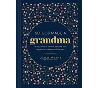 Leslie Means So God Made a Grandma (Copertina rigida)
