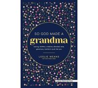 Leslie Means So God Made a Grandma (Tascabile)