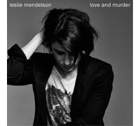 Leslie Mendelson Love & Murder (CD) Album