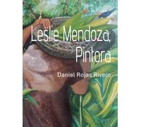 Leslie Mendoza, Pintora: Amor, acrílico y pincel