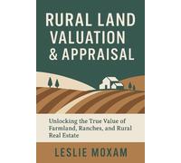 Leslie Moxam Rural Land Valuation & Appraisal (Tascabile)