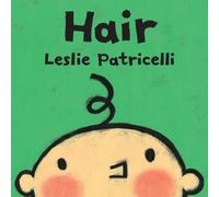 Leslie Patricelli Hair (Libro di cartone) Leslie Patricelli board books