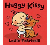 Leslie Patricelli Huggy Kissy (Libro di cartone) Leslie Patricelli board books
