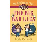 Leslie Patricelli The Rizzlerunk Club: The Big Bad Lies (Copertina rigida)