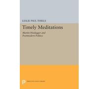 Leslie Paul Thiele Timely Meditations (Tascabile) Princeton Legacy Library