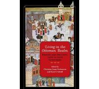 Leslie Peirce Living in the Ottoman Realm (Tascabile)