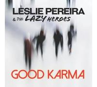 Leslie Pereira & The Lazy Heroes Good Karma (CD) Album