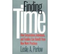 Leslie Perlow Finding Time (Tascabile) Collection on Technology and Work