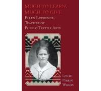 Leslie Perrin Wilson Much to Learn, Much to Give (Copertina rigida)