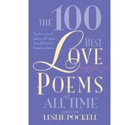 Leslie Pockell The 100 Best Love Poems of All Time (Tascabile)