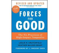 Forces For Good: The Six Practices of High-Impact Nonprofits