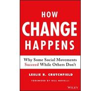 Leslie R. Crutchfield How Change Happens (Copertina rigida)