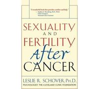 Leslie R Schover Sexuality and Fertility After Cancer (Copertina rigida)