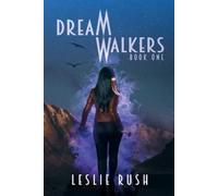 Leslie Rush Dreamwalkers (Tascabile)