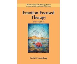Leslie S. Greenberg Emotion-Focused Therapy (Tascabile)