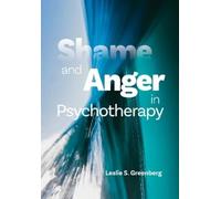 Leslie S. Greenberg Shame and Anger in Psychotherapy (Tascabile)